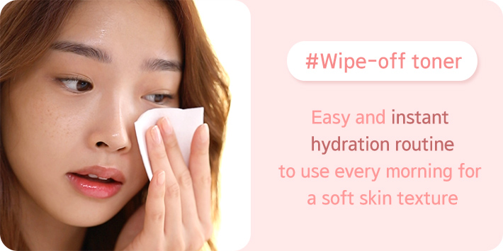 #Wipe-off toner Routine d'hydratation <span class='notranslate'> </span>facile et instantanée à utiliser tous les matins pour un grain de peau doux
